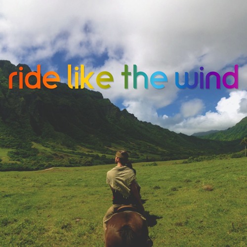 Ride Like The Wind