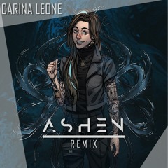 Calamidade - Carina Leone (Ashen Remix)