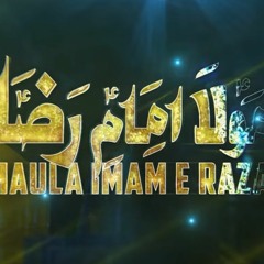 Maula Imam e Raza |2020|