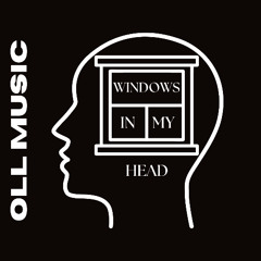 Windows in my head