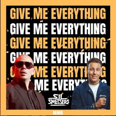 Give Me Everything (DJ Sil Smetsers Remix)