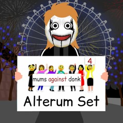 Alterum - Mums Against Donk 4 Set
