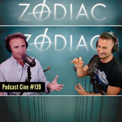 Zodiac | El enigma sin resolver de David Fincher  | Podcast Cine 139