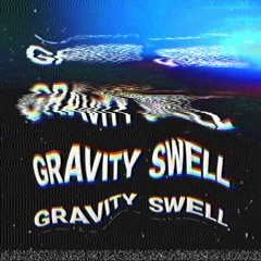 Gravity Swell