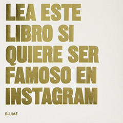 VIEW EPUB 📁 Lea este libro si quiere ser famoso en Instagram (Spanish Edition) by  H