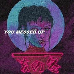 FILV - You Messed Up