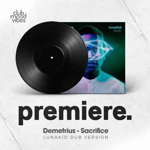PREMIERE: Demetrius - Sacrifice (Lunakid Dub Version) [Black Diamonds Records]