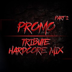 The Core Of Madness EP189 - Promo Tribute Hardcore Mix Part 2
