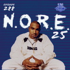 Concert Crew Podcast - Episode 288: N.OR.E. 25