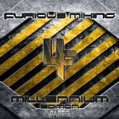 Furious Mixing (Millennium edition part 3)