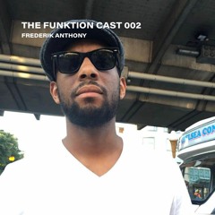 The Funktion Cast 002 - Frederik Anthony