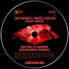 PREMIERE: Jim Rider, Oriol Calvo - Satan's Casino Ft.NIICX (Musumeci Remix) [TEN IBIZA Records]