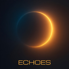 Echoes