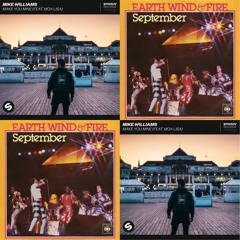 Make You Mine x September (Mike Williams feat. Moa Lisa vs. Earth, Wind & Fire) (Lando Reboot+Edit)