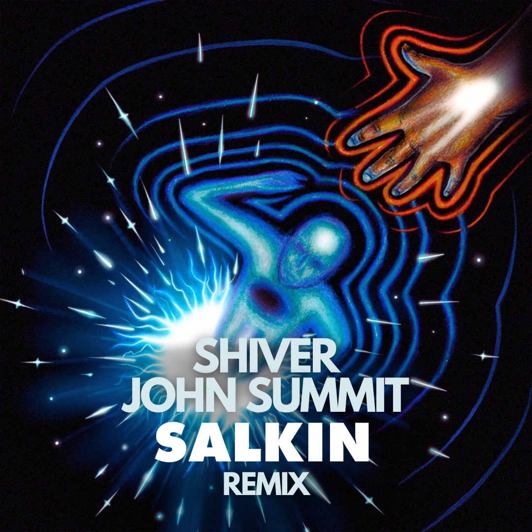 Shiver (Salkin Remix) – John Summit