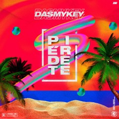 Dasmykey - Piérdete