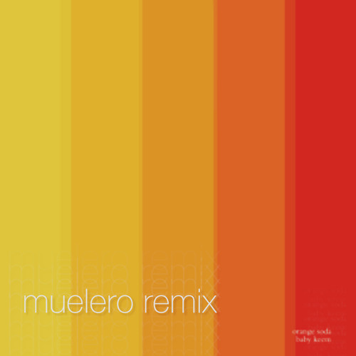 Baby Keem - Orange Soda (muelero remix)