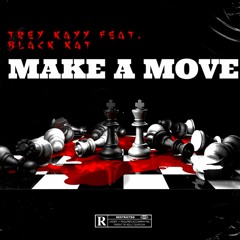 Make A Move (feat. Black Kat)