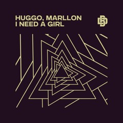 Huggo, Marllon - I Need A Girl
