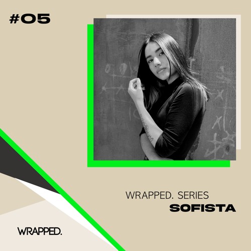 WRAPPED. Series #05 | Sofista