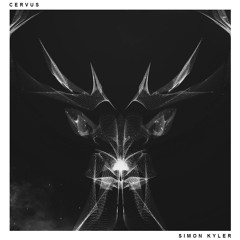 SIMON KYLER - CERVUS (Original Mix)