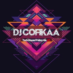 Tech House Friday Mix #3 By DJCofikaa
