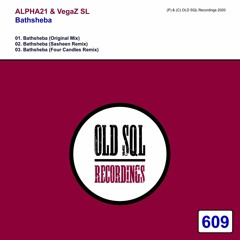 PREMIERE:  ALPHA21 & VegaZ SL - Bathsheba (Original Mix)[OLD SQL Recordings]