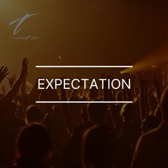 5-26-24 AM - Expectation