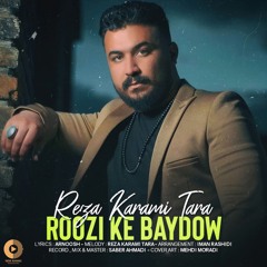 Roozi Ke Baydow