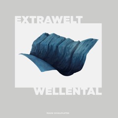 Extrawelt - Wellental