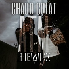 Chaud Colat x ATM Hoodtrap Remix