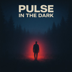 Pulse in the Dark
