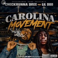 CheckRunna Dre - Carolina Movement ft. Lil DBO - Prod By Throwdown Sound