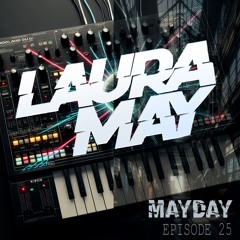 Laura May Pres MayDay Ep 25