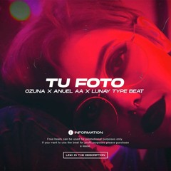 "Tu Foto" | OZUNA ✘ ANUEL AA ✘ LUNAY type beat | REGGAETON | Prod. By MC-E On Tha Beat