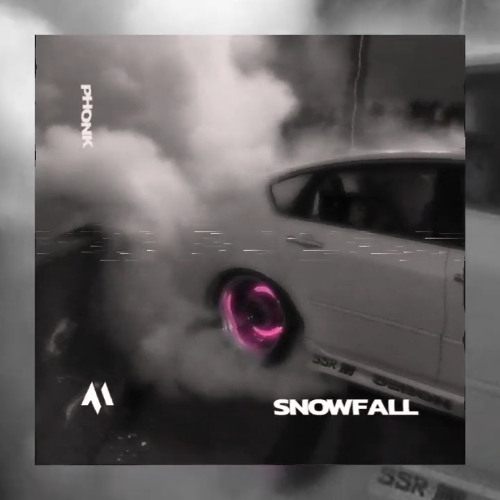 DRIFTMANE, PHXNTOM, Tazzy, øneheart x reidenshi - SNOWFALL PHONK