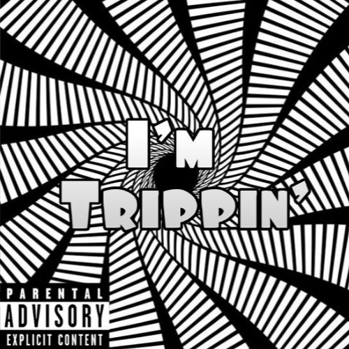 I'm Trippin!