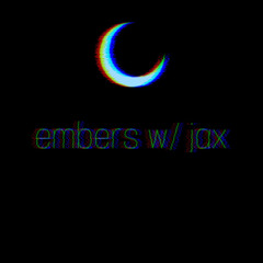 embers w/ jax