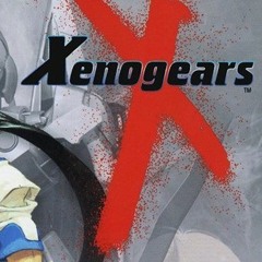Xenogears - Awakening (Flip)