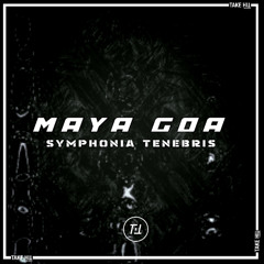 Maya Goa - Symphonia Tenebris (Original Mix)[THS07]
