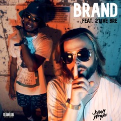 Johnny Wayne - BRAND (feat. 2'Live Bre)