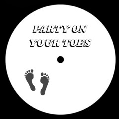 Party On Your Toes (rellis mix)