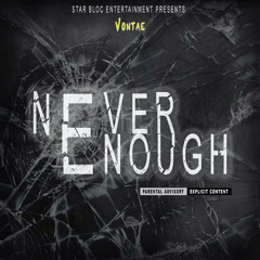 Vontae-never enough
