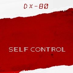 Self Control - Instrumental Cover
