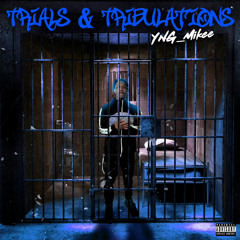 Trials & Tribulations