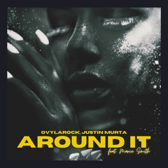 Around It (Justin Murta feat. Marce Smith)