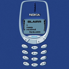 Blairr - Nokia (Remix)