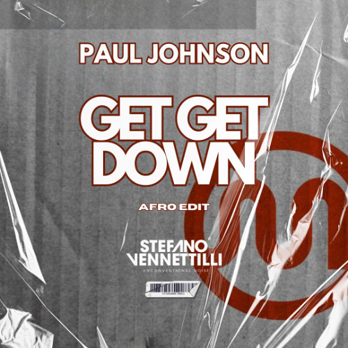 Paul Johnson - Get Get Down (Stefano Vennettilli Afro Edit)