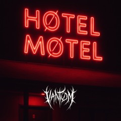 HOTEL MOTEL - VANTØM (FREE DL)