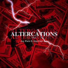 Jay Paris x SP Ant - Altercations pt.2